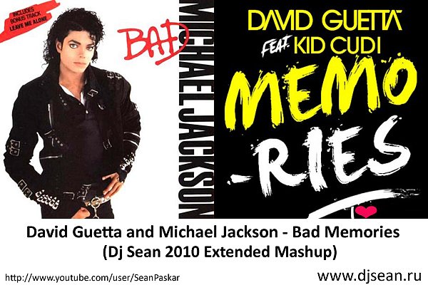 David Guetta & Michael Jackson - Bad Memories (Dj Sean Extended Mash-Up) [2010]